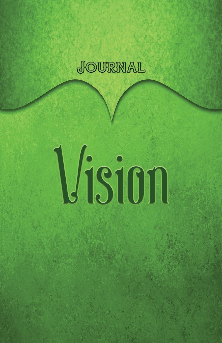 Vision Journal: Green 5.5x8.5 240 Page Lined Journal Notebook Diary (Volume 1) Books