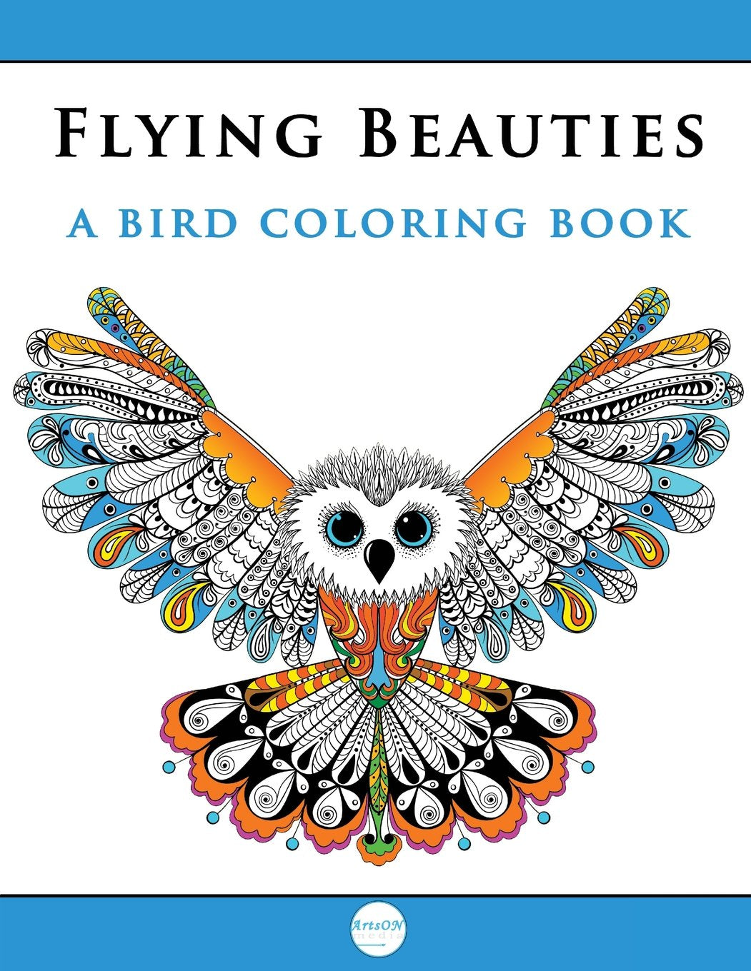 Flying beauties a bird coloring book (ArtsON Adult Coloring Books, Band 2) Film, Art & Culture