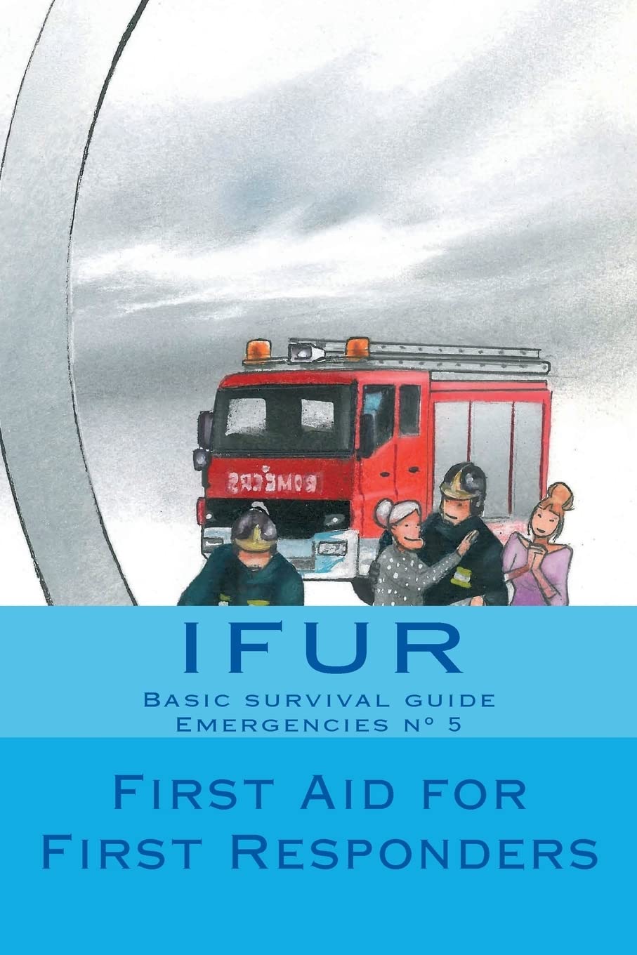First Aid for First Responders (Emergency, Band 4) Health, Nutrition & Fitness