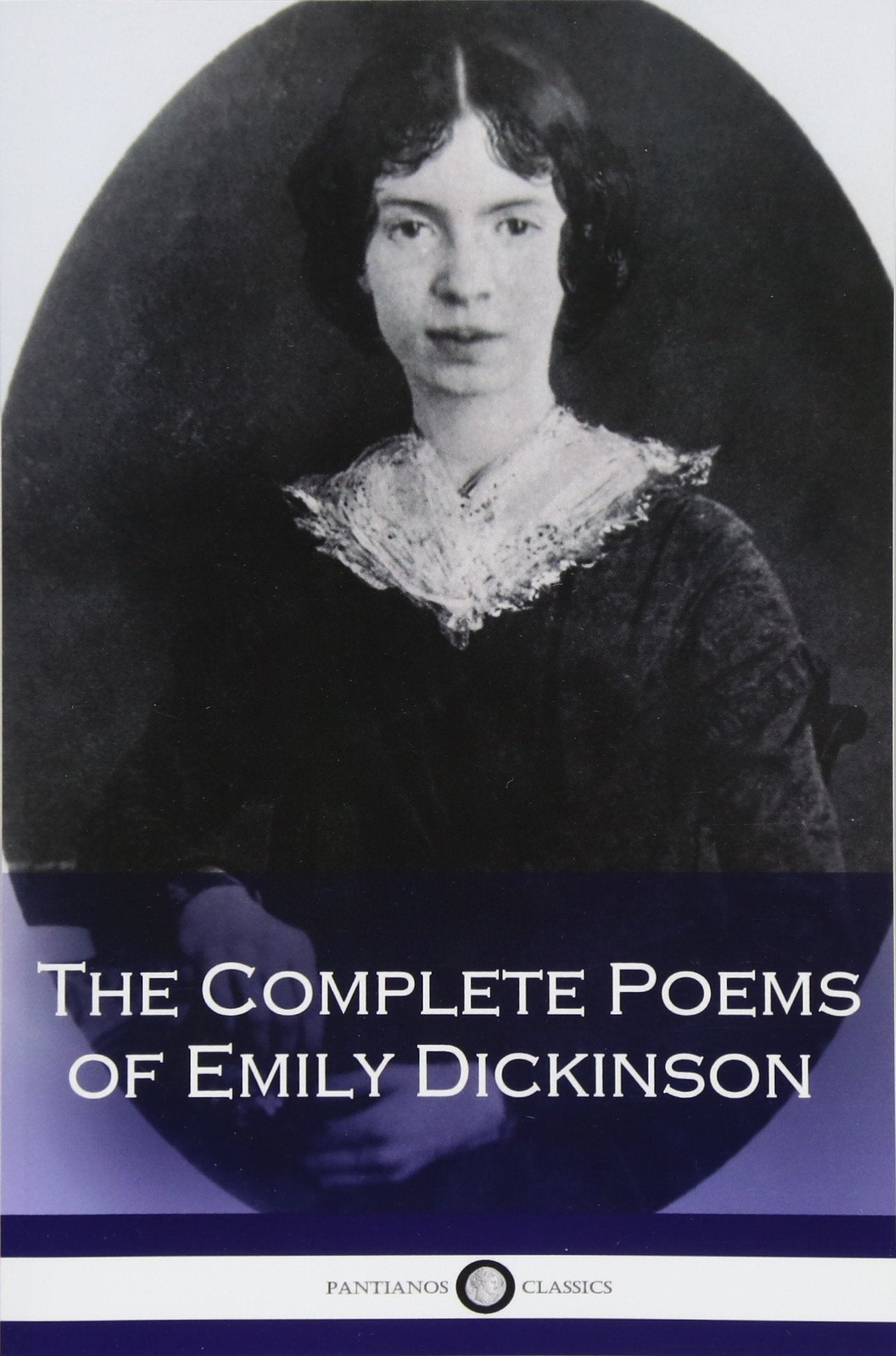 The Complete Poems of Emily Dickinson (Illustrated) Poetry