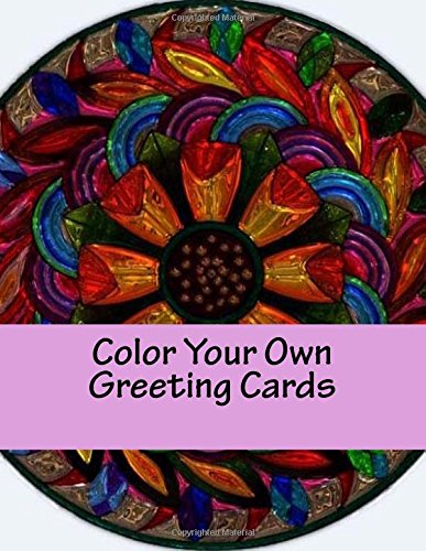 Color Your Own Greeting Cards: Stress Relief Coloring Book for Adults Lifestyle