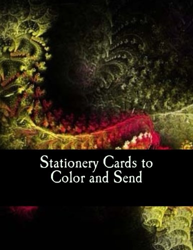 Stationery Cards to Color and Send: Stress Relief Coloring Book for Adults Lifestyle