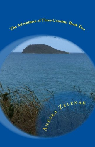 The Adventures of Three Cousins: Book 2 Novels & Short Stories