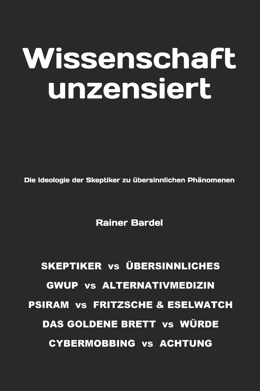 Wissenschaft unzensiert: Die Ideologie der Skeptiker zu übersinnlichen Phänomenen Social Sciences