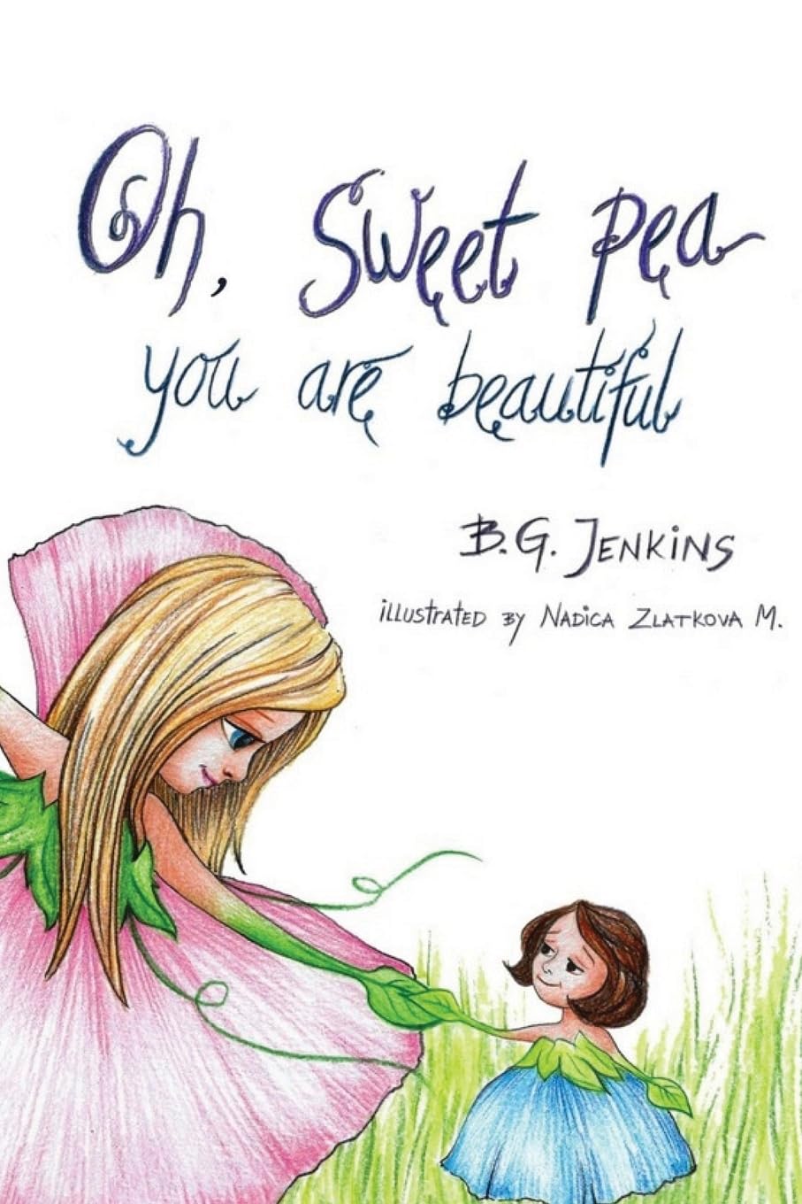 Oh, Sweet Pea You Are Beautiful: A Story Poem Novels & Short Stories