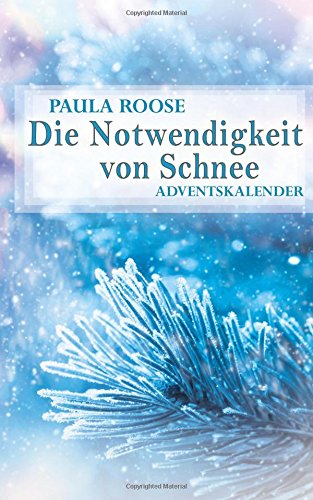 Die Notwendigkeit von Schnee: Adventskalender Religion & Esotericism