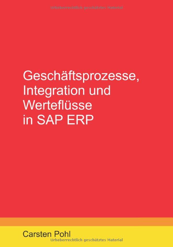 Geschäftsprozesse, Integration und Werteflüsse in SAP ERP Computer Science