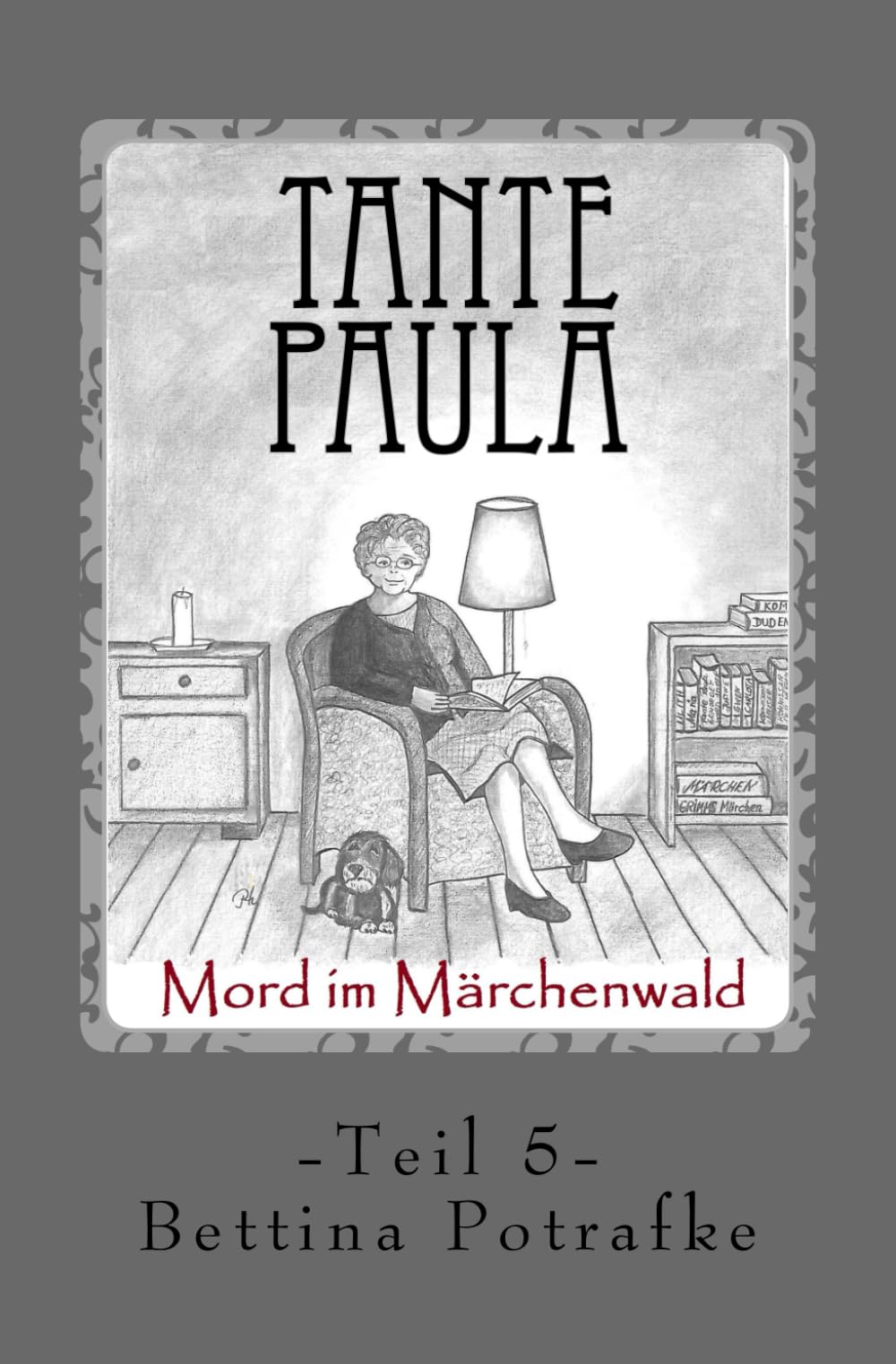 Tante Paula 5: Mord im Märchenwald Humour & Satire