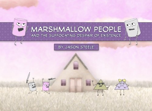 Marshmallow People and the Suffocating Despair of Existence Books