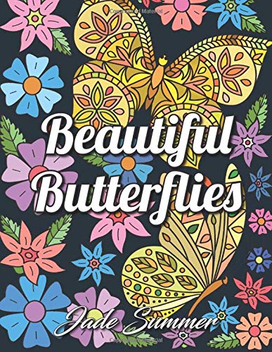 Beautiful Butterflies: An Adult Coloring Book with Fun Butterfly Scenes, Easy Mandala Patterns, and Relaxing Flower Designs (Butterfly Gifts for Relaxation) Film, Art & Culture