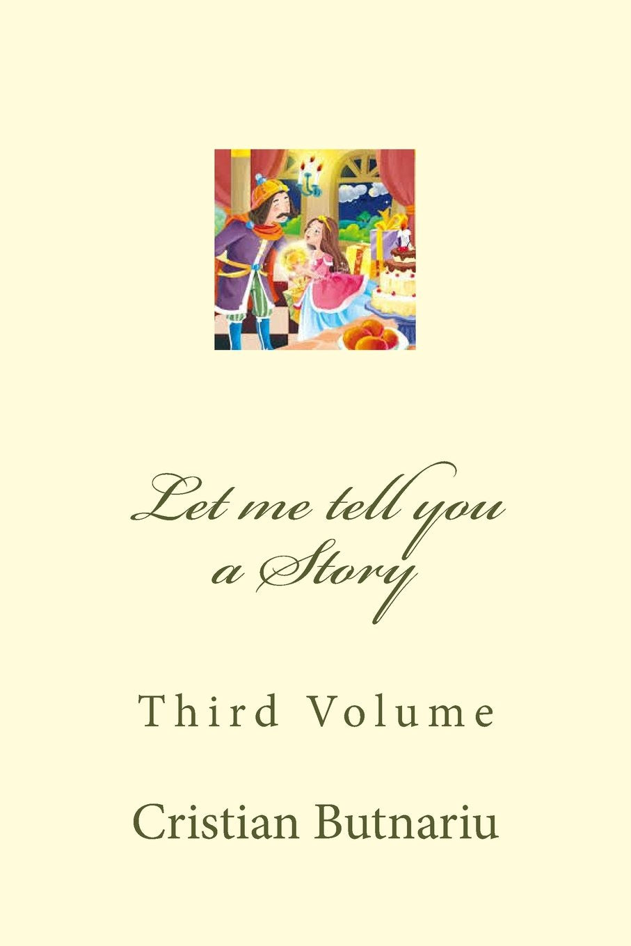 Let me tell you a Story: Third Volume Fairy Tales & Legends