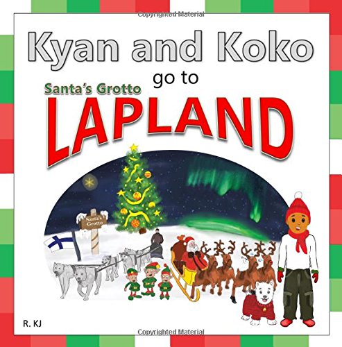 Kyan & Koko Go To Santa's Grotto, Lapland book