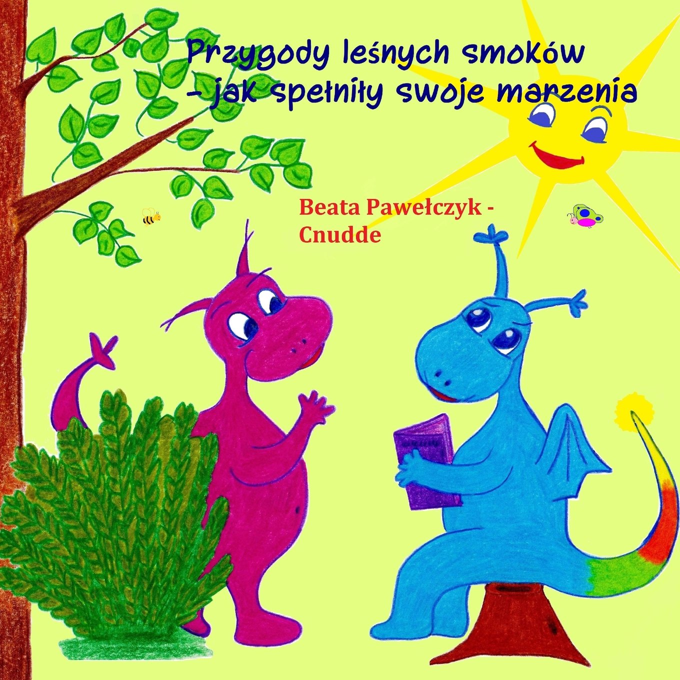 Przygody lesnych smokow: Jak spelnily swoje marzenia Novels & Short Stories