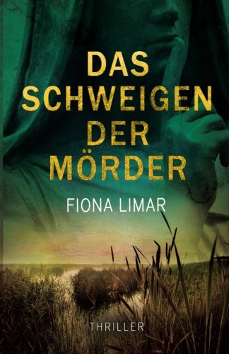 Das Schweigen der Mörder (Schleswig-Holstein-Krimis, Band 1) Crime & Thrillers