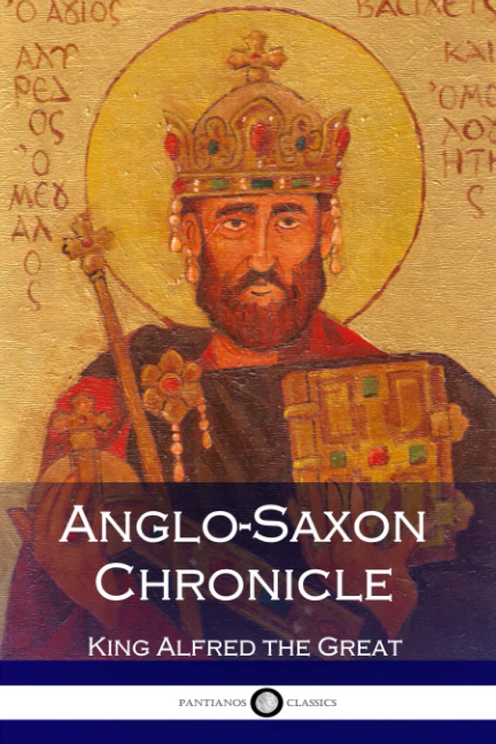 Anglo-Saxon Chronicle (Old English Books) Politics & History