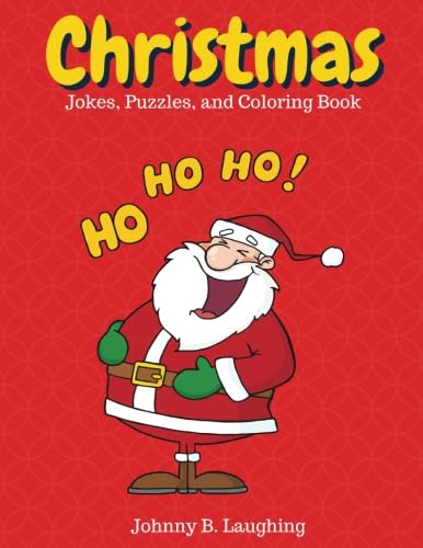 Christmas Jokes, Puzzles, and Coloring Book: Fun Christmas Activity Book for Kids (Christmas Fun for Kids) Non-fiction