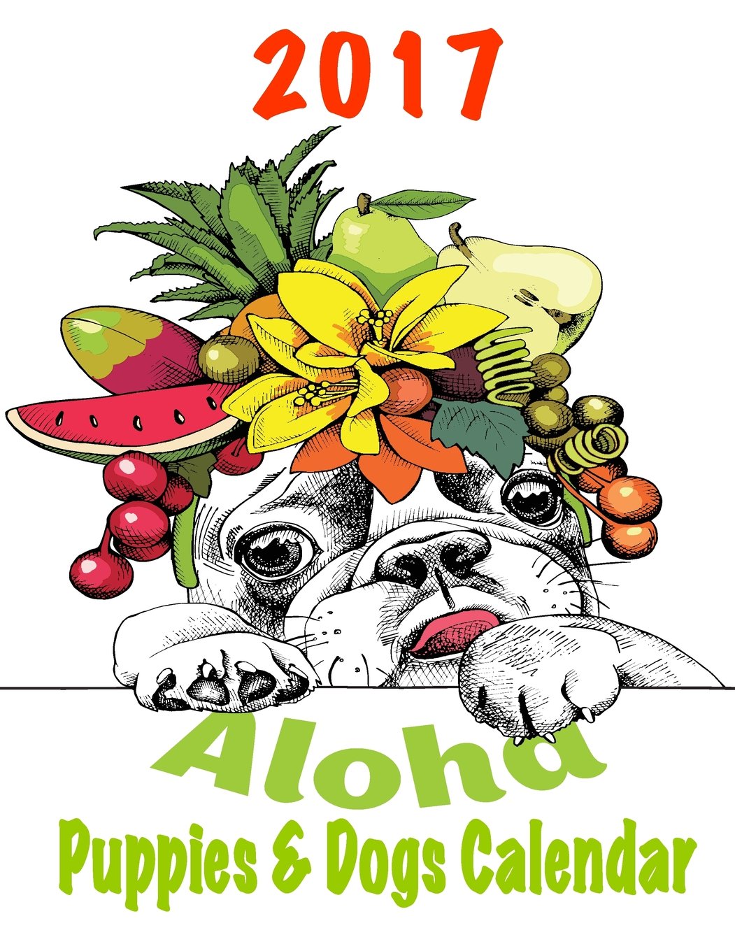 2017 Aloha Puppies & Dogs Calendar Business, Finance & Career
