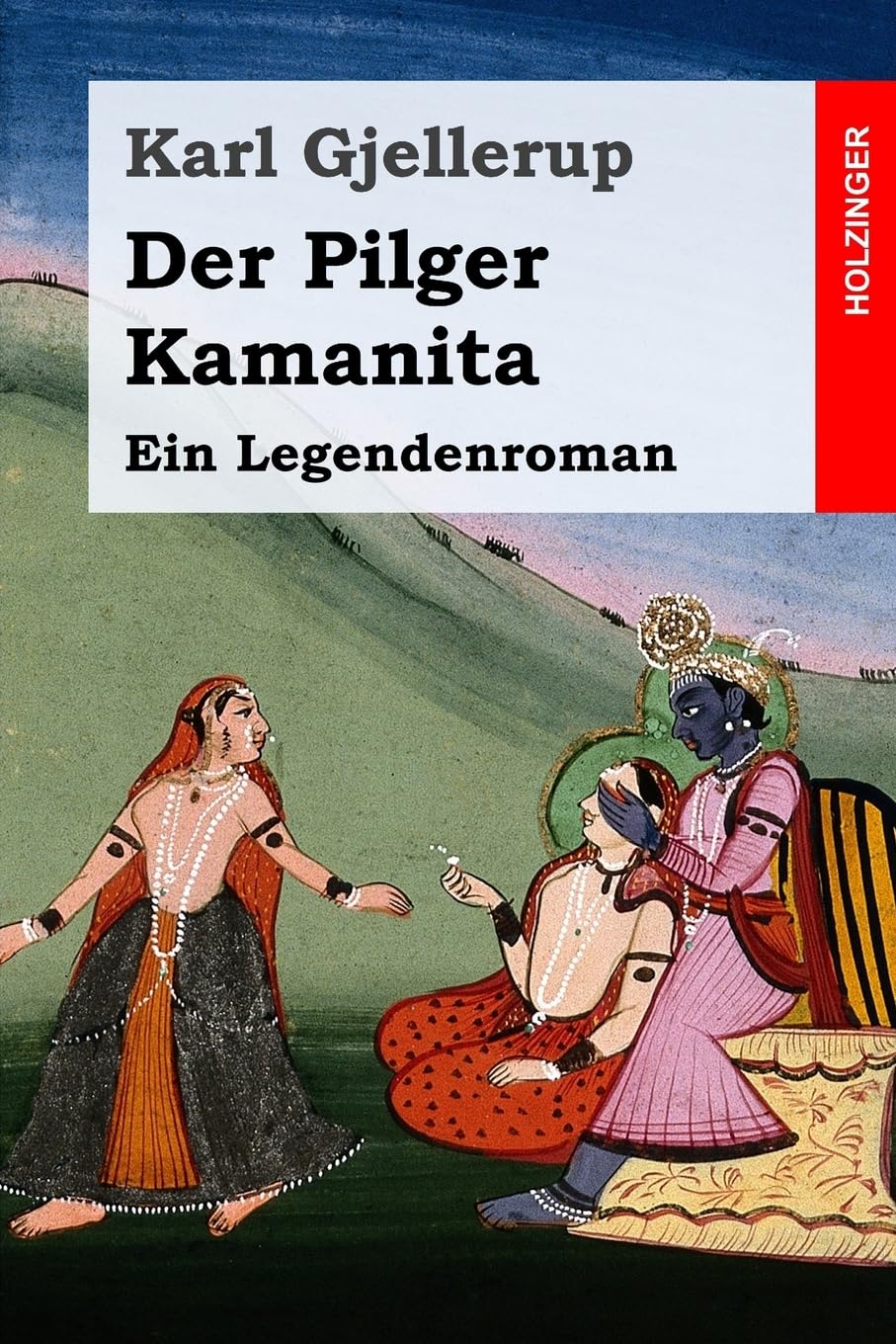 Der Pilger Kamanita: Ein Legendenroman book