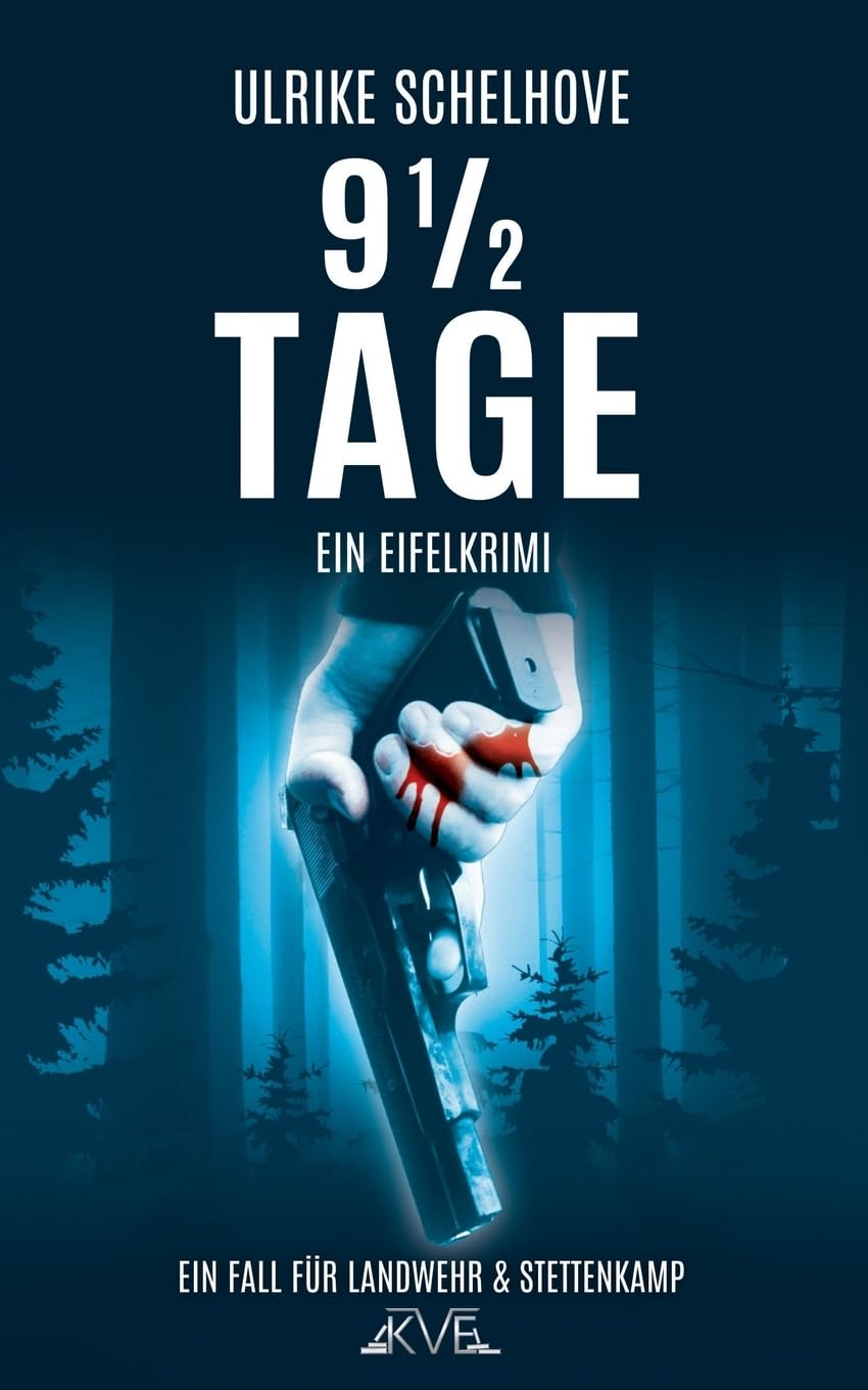9 1/2 Tage - Ein Eifel-Krimi: Der 7. Fall fuer Landwehr und Stettenkamp book