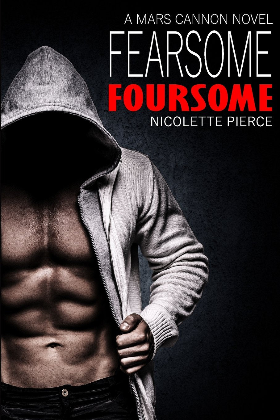 Fearsome Foursome (Mars Cannon, Band 5) Detective & CSI