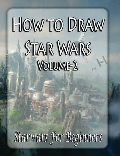 How To Draw Star Wars Characters: How To Draw Star Wars Characters For Beginners (Ultimate Guide to Drawing Famous Star Wars Characters, Band 2) Arts & Music
