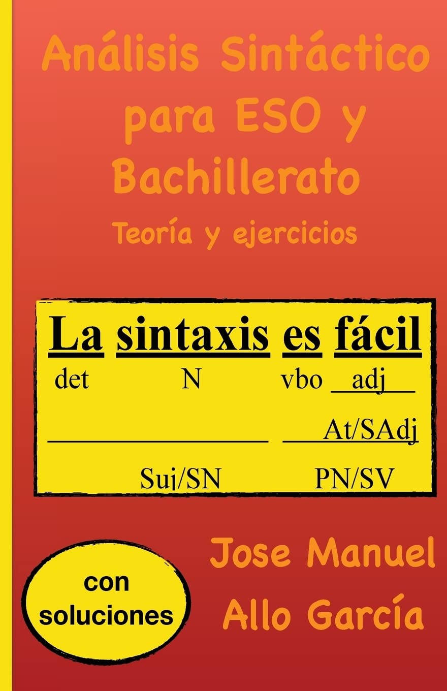 Análisis Sintáctico para ESO y Bachillerato: Teoría y ejercicios book
