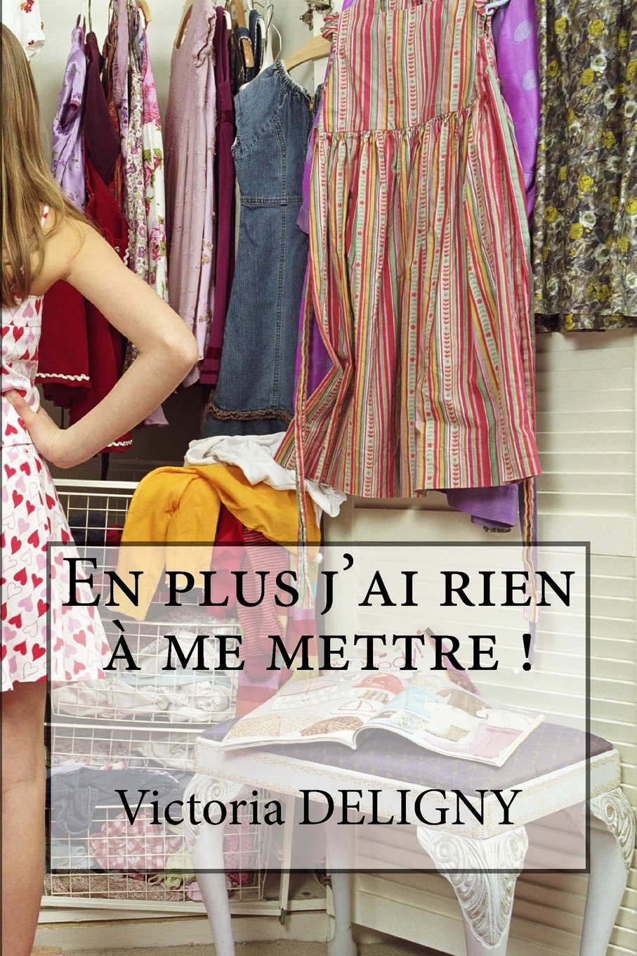 En plus j'ai rien à me mettre ! book