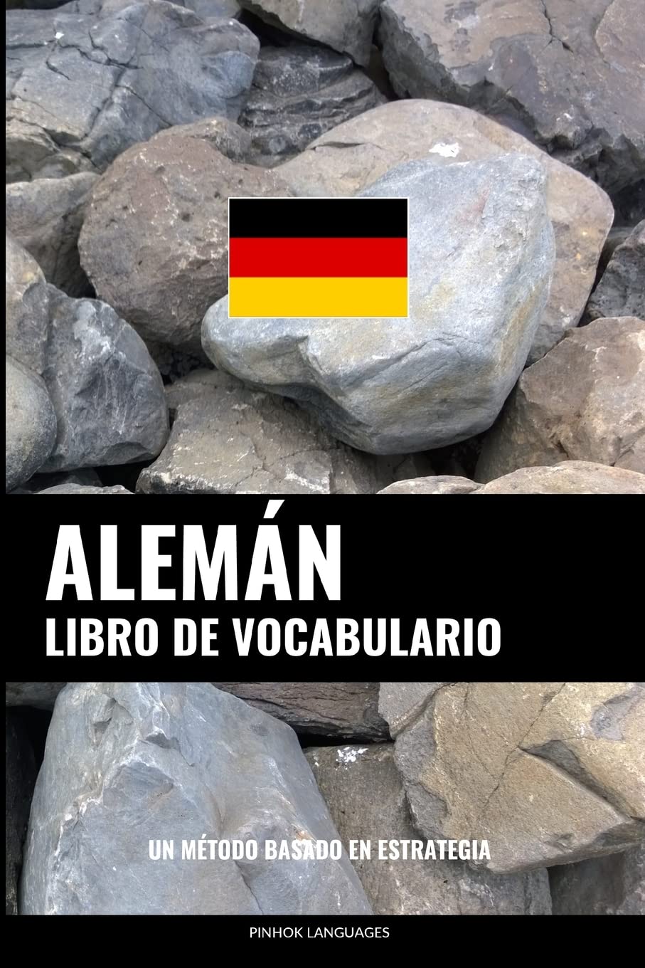Libro de Vocabulario Alemán: Un Método Basado en Estrategia Foreign Languages ​​& Dictionaries