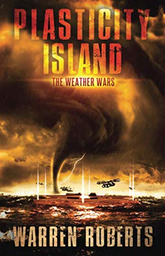 The Weather Wars (Plasticity Island, Band 2) Fantasy & Sci-Fi