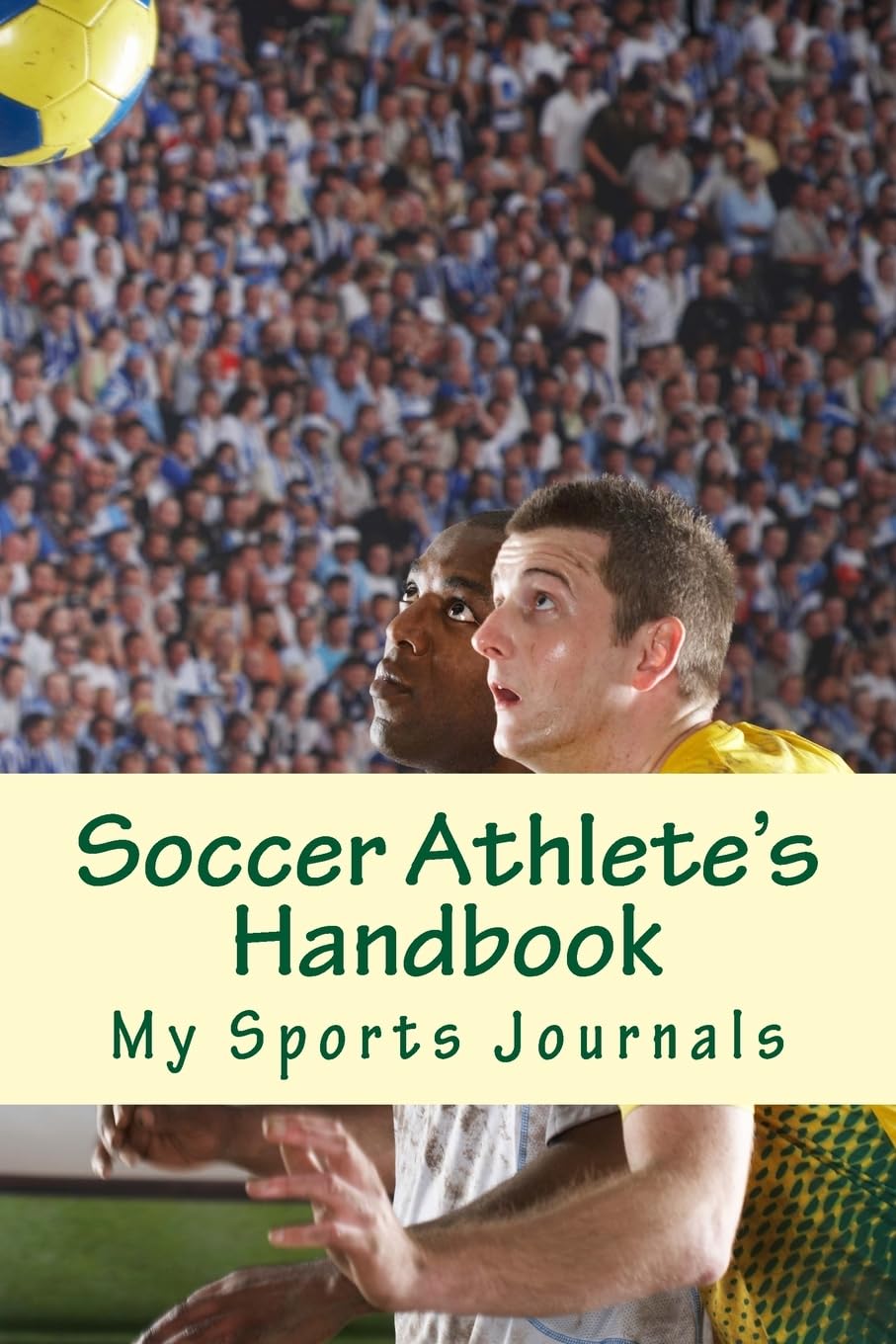 Soccer Athlete's Handbook Leisure & Fun