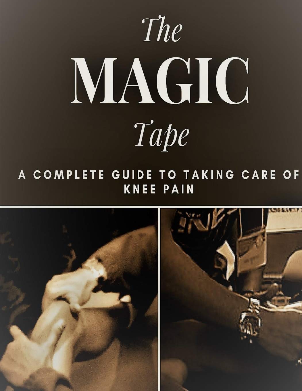 The Magic Tape: A complete guide to taking care of Knee Pain Leisure & Fun