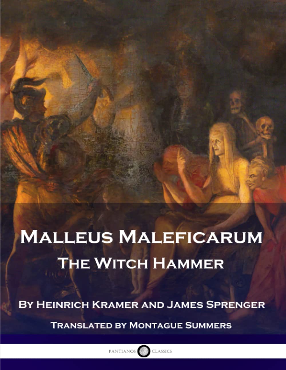 Malleus Maleficarum - The Witch Hammer (Panianos Classics) Religion & Esotericism