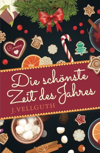 Die schönste Zeit des Jahres: Weihnachtsgeschichte Contemporary Romance
