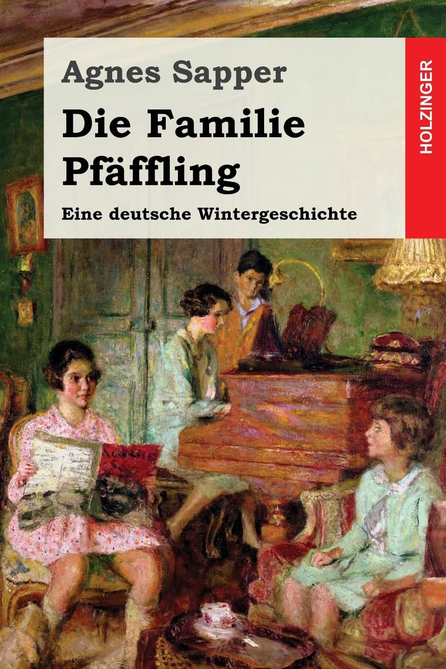 Die Familie Pfäffling: Eine deutsche Wintergeschichte Classics