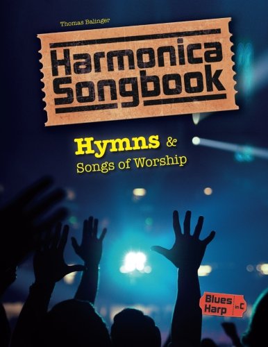 Harmonica Songbook: Hymns & Songs of Worship (Songbooks for Harmonica) Sheet Music