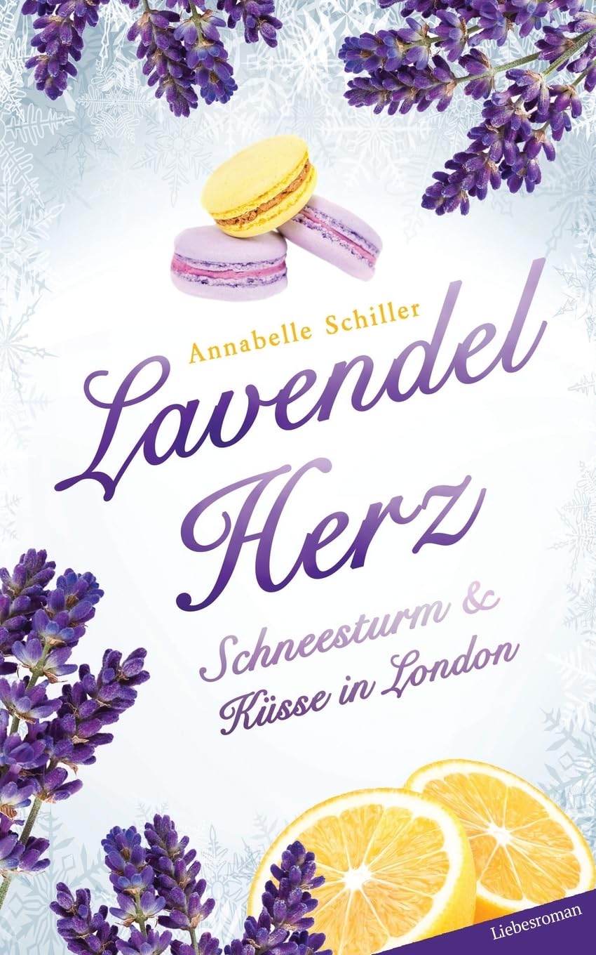 Lavendelherz - Schneesturm und Küsse in London: Bellas Millionäre mit Herz New Adult