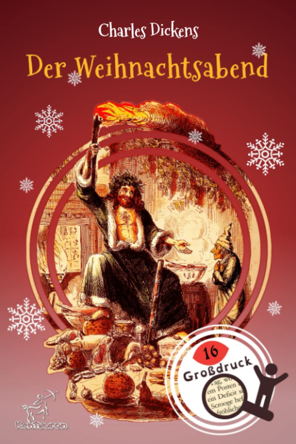 Der Weihnachtsabend (In der Prosa - sein - Eine Geistergeschichte): Neue illustrierte Ausgabe mit Originalzeichnungen von John Leech Learning & Reference