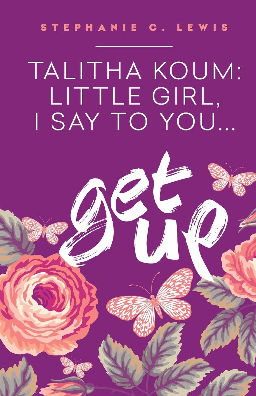 Talitha Koum: Little Girl I Say To You Get Up book