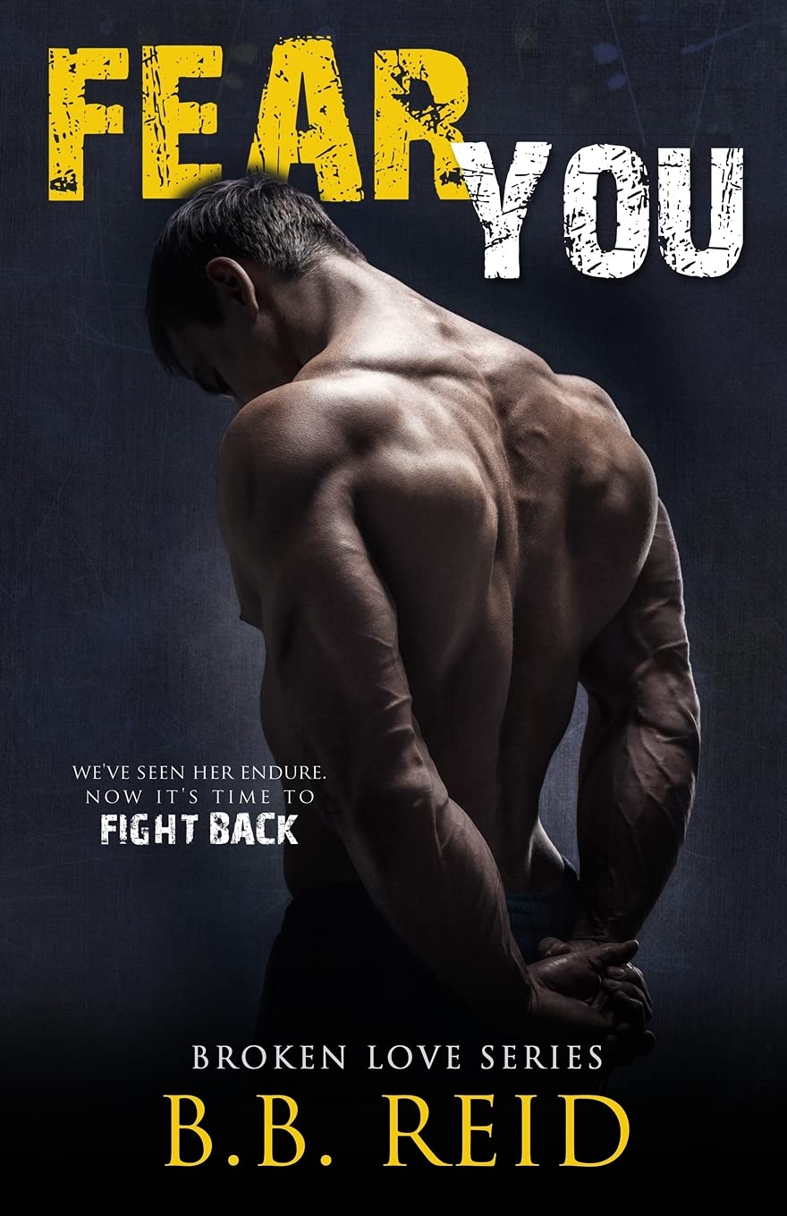 Fear You (Broken Love, Band 2) Contemporary literature
