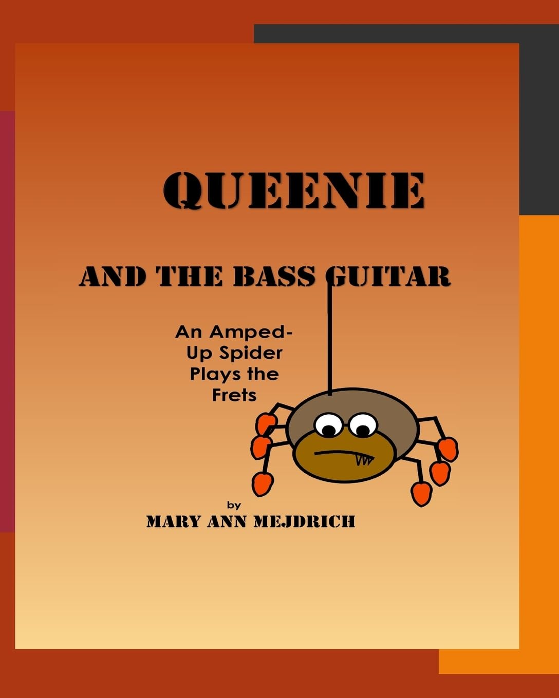 Queenie and the Bass Guitar: An Amped -up Spider Plays the Frets Novels & Short Stories