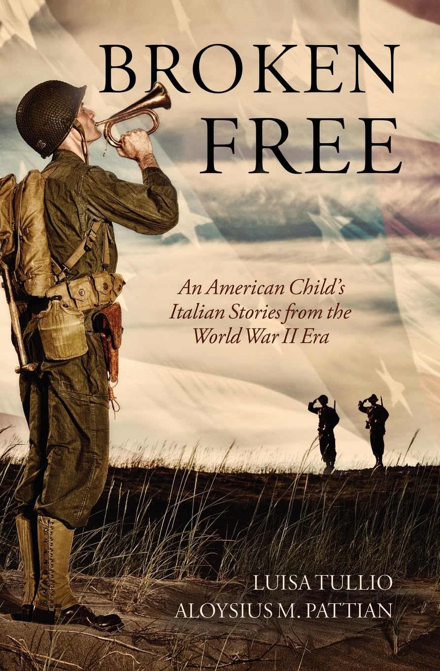 Broken Free: An American Child’s Italian Stories from the World War II Era book