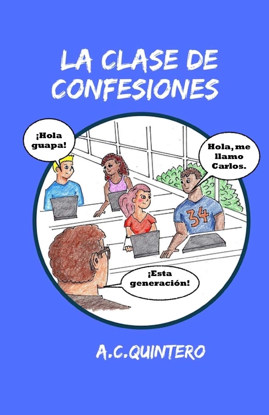 La clase de confesiones: Carlos hace el peor error de su vida Foreign Languages ​​& Dictionaries