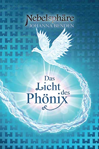 Nebelsphäre - Das Licht des Phönix (Lübeck-Reihe, Band 2) Urban Fantasy