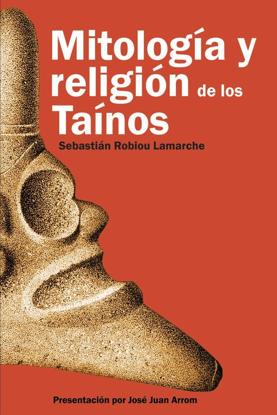 Mitología y Religión de los Taínos Politics & History