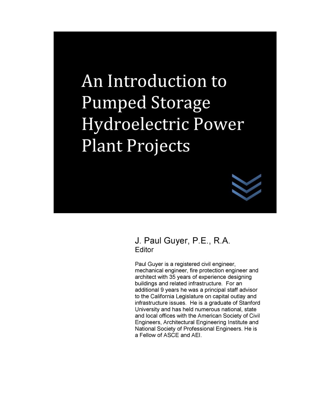 An Introduction to Pumped Storage Hydroelectric Power Plant Projects (Dams and Hydroelectric Power Plants) Business & Technology