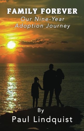 Family Forever: Our Nine-Year Adoption Journey Religion & Esotericism
