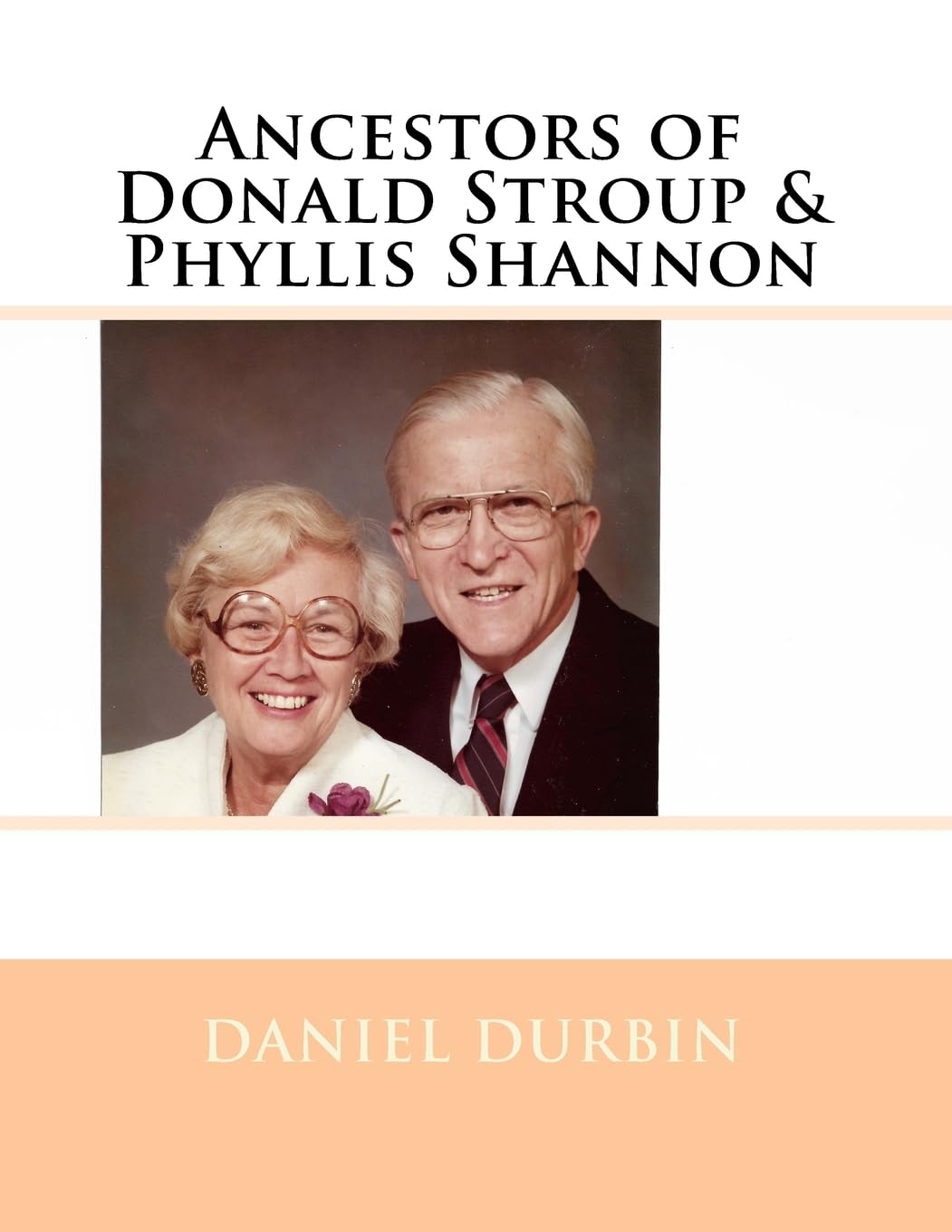 Ancestors of Donald Stroup & Phyllis Shannon Reference Books