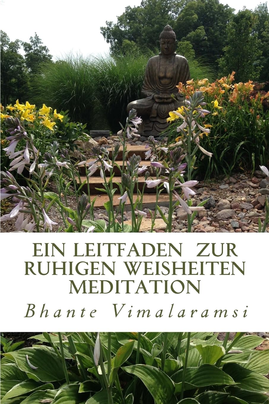 Ein Leitfaden zur Ruhigen Weisheitsmeditation Religion & Esotericism