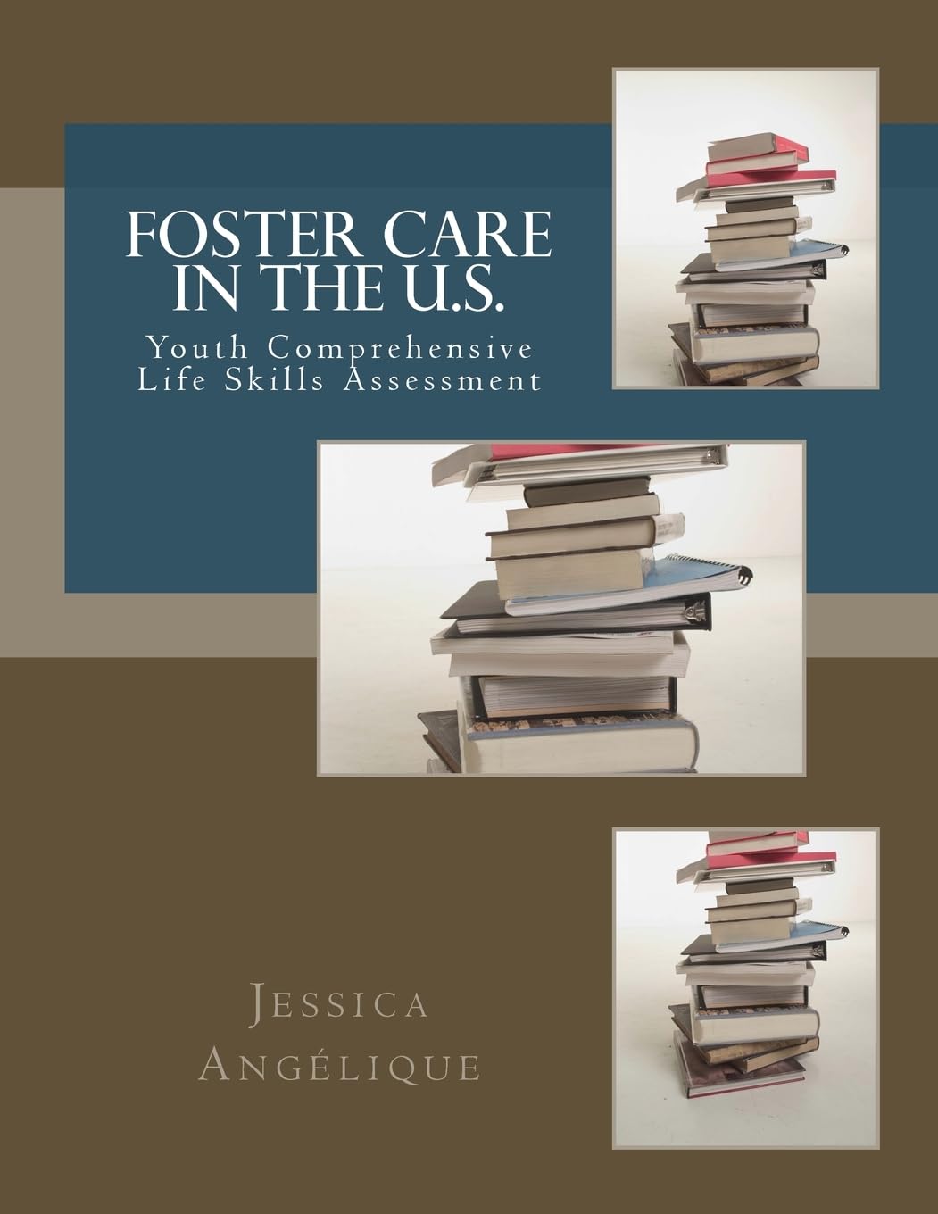 Foster Care In The U.S.: Life Skills Assessment Study Guides