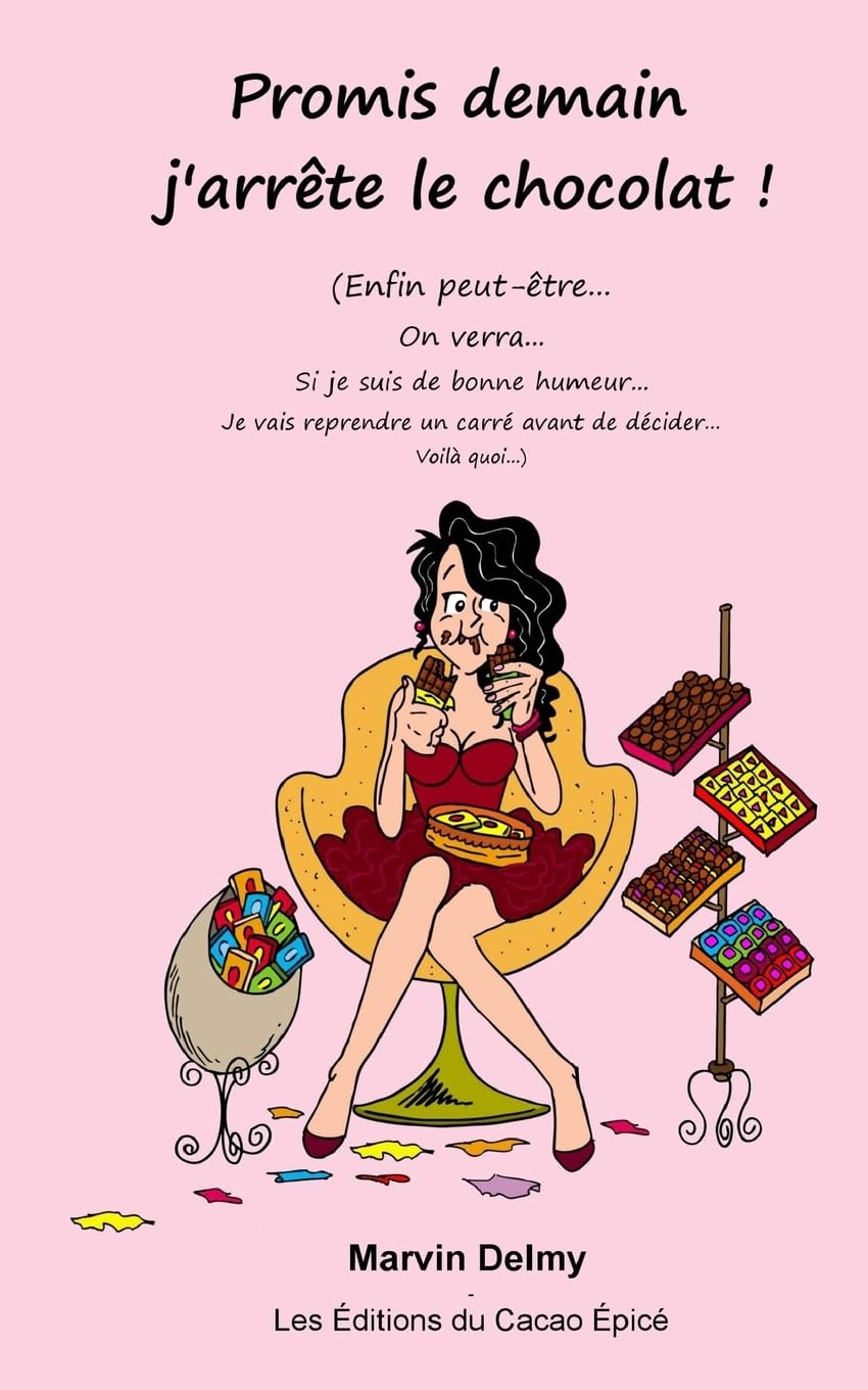 Promis demain j'arrete le chocolat ! Books